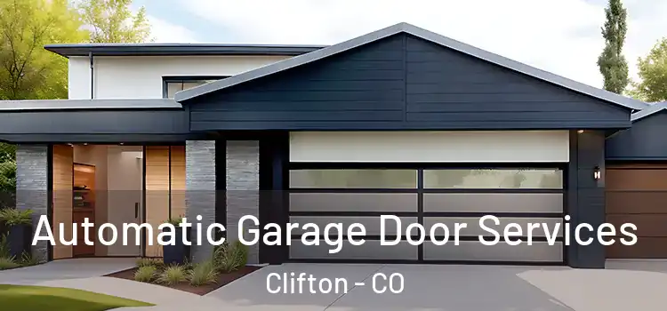  Automatic Garage Door Services Clifton - CO