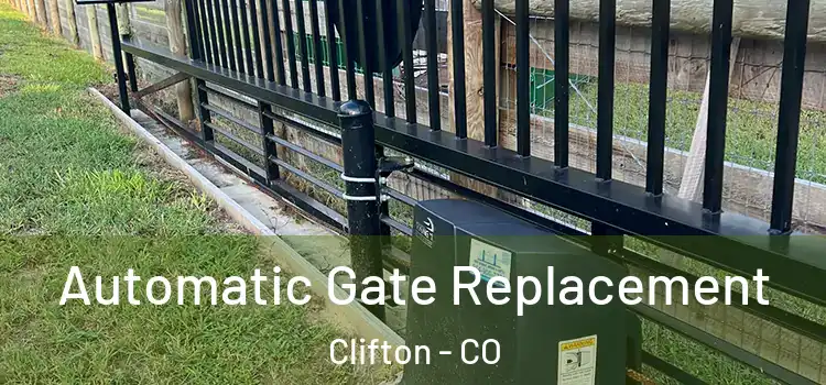 Automatic Gate Replacement Clifton - CO