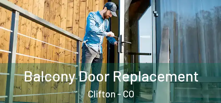  Balcony Door Replacement Clifton - CO