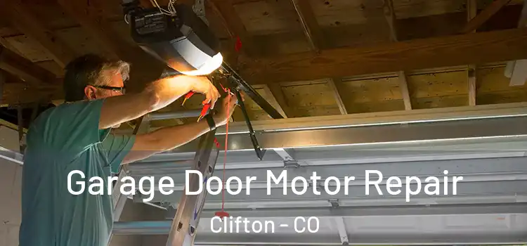  Garage Door Motor Repair Clifton - CO
