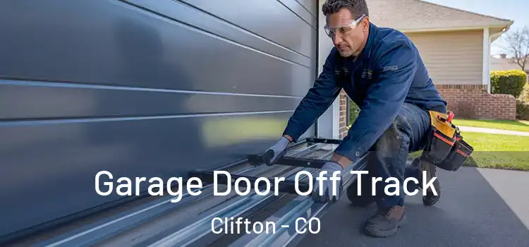  Garage Door Off Track Clifton - CO