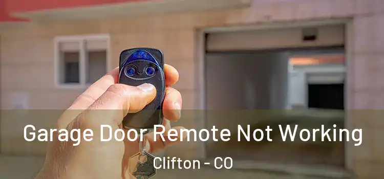  Garage Door Remote Not Working Clifton - CO