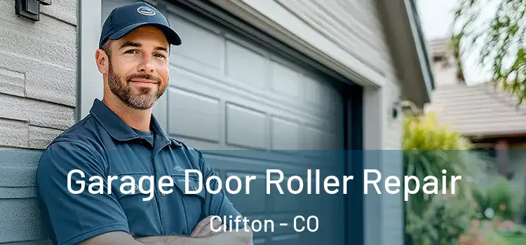  Garage Door Roller Repair Clifton - CO