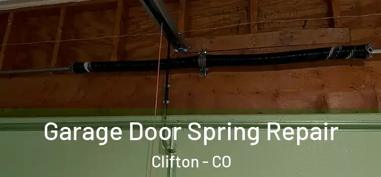  Garage Door Spring Repair Clifton - CO
