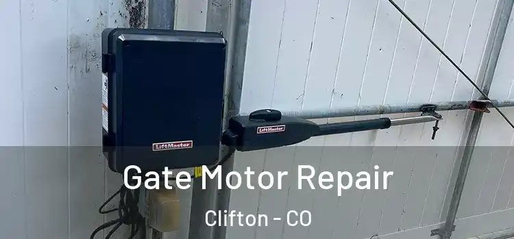 Gate Motor Repair Clifton - CO