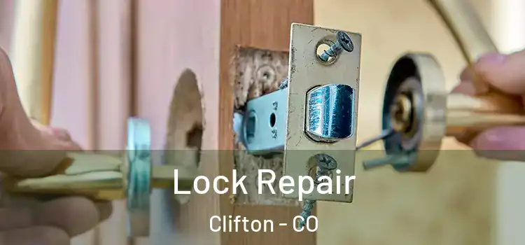 Lock Repair Clifton - CO