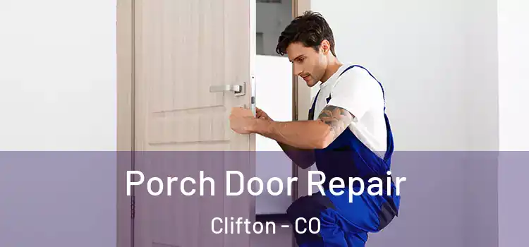  Porch Door Repair Clifton - CO